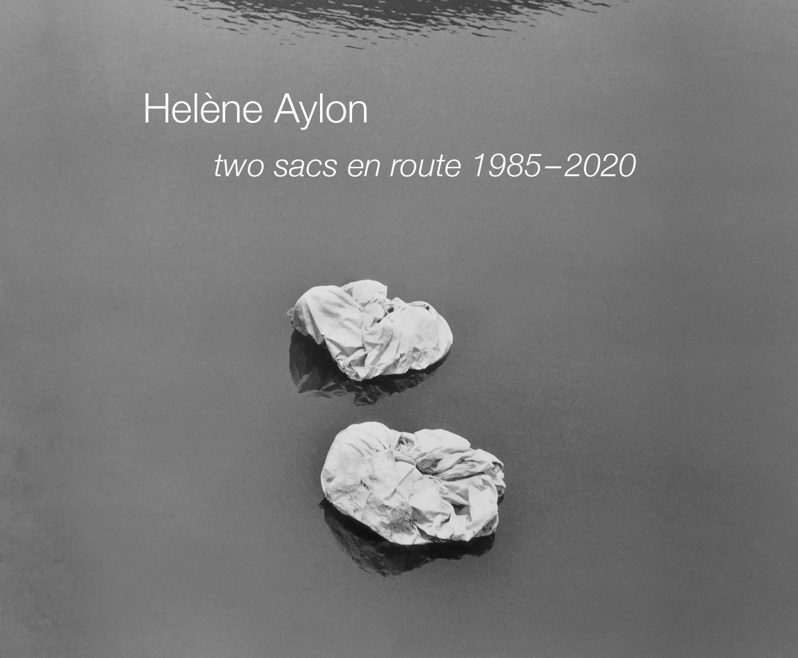 Helène Aylon: two sacs en route 1985-2020